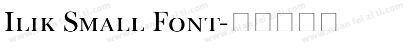 Ilik Small Font字体转换